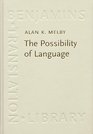The Possibility of Language A Discussion of the Nature of Language With Implications for Human and Machine Translation