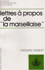 Lettres a propos de La Marseillaise