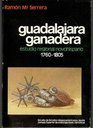 Guadalajara ganadera Estudio regional novohispano 17601805