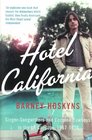 HOTEL CALIFORNIA SINGERSONGWRITERS AND COCAINE COWBOYS IN THE LA CANYONS 19671976