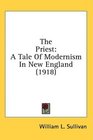 The Priest A Tale Of Modernism In New England