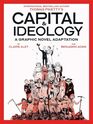 Capital  Ideology A Graphic Novel Adaptation Based on the book by Thomas Piketty the bestselling author of Capital in the 21st Century and Capital and Ideology