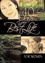 40 Days to Your Best Life for Women