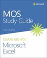 MOS Study Guide for Microsoft Excel Exam MO200