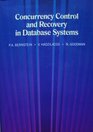 Concurrency Control and Recovery in Database Systems