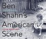 Ben Shahn's American Scene Photographs 1938