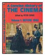 A Concise History of the Cinema
