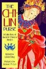 ChiLin Purse A Collection of Ancient Chinese Stories