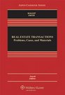 Real Estate Transactions Problems Cases and Materials Fourth Edition