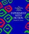 Experiment With Fiction