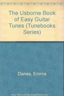 The Usborne Book of Easy Guitar Tunes