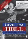 Give 'Em Hell with CD The Tumultuous Years of Harry Truman's Presidency in His Own Words and Voice
