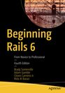 Beginning Rails 6 From Novice to Professional