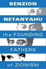 The Founding Fathers of Zionism