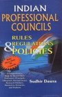 Indian Professional Councils Rules and Regulations Policies