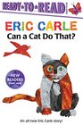 Can a Cat Do That? (The World of Eric Carle)