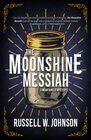 The Moonshine Messiah A Mountaineer Mystery