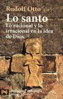 Lo Santo/ The Saint Lo Racional Y Lo Irracional En La Idea De Dios