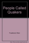 People Called Quakers