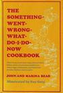 The SomethingWentWrongWhatDoIDoNow Cookbook