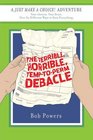 The Terrible Horrible TemptoPerm Debacle Book Two in the Just Make a Choice Series