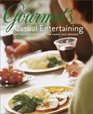 Gourmet's Casual Entertaining : Easy Year-round Menus for Family and Friends