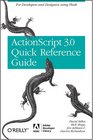 The ActionScript 30 Quick Reference Guide For Developers and Designers Using Flash CS4 Professional
