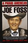 A Proud American The Autobiography of Joe Foss
