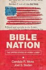 Bible Nation The United States of Hobby Lobby