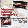 Modena Racing Memories Italian Sports Car  Grand Prix Racing 19571963
