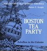 Boston Tea Party: Rebellion in the Colonies (Adventures in Colonial America)