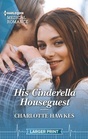 His Cinderella Houseguest