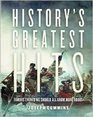 History's Greatest Hits Famous Events We Should All Know More about