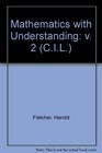 Mathematics with Understanding v 2