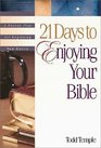 21 Days to Enjoying Your Bible