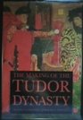 The making of the Tudor dynasty