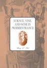 Science Vine and Wine in Modern France