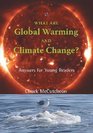 What are Global Warming and Climate Change Answers for Young Readers