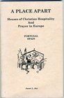 A place apart Houses of Christian hospitality and prayer in Europe