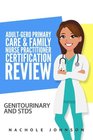 AdultGero Primary Care and Family Nurse Practitioner Certification Review Genitourinary and STDs