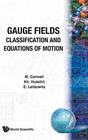 Gauge Fields Classification and Equations of Motion