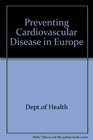 Preventing Cardiovascular Disease in Europe