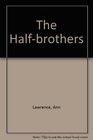 The halfbrothers
