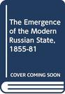 The Emergence of the Modern Russian State 185581