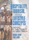 Hospitality Tourism And Lifestyle Concepts Implications For Quality Management And Customer Satisfaction