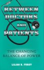 Between Doctors and Patients The Changing Balance of Power