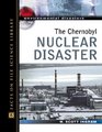 The Chernobyl Nuclear Disaster