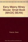 Eeny Meeny Miney Mouse Small Book