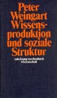 Wissensproduktion und soziale Struktur