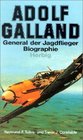 Adolf Galland General der Jagdflieger
